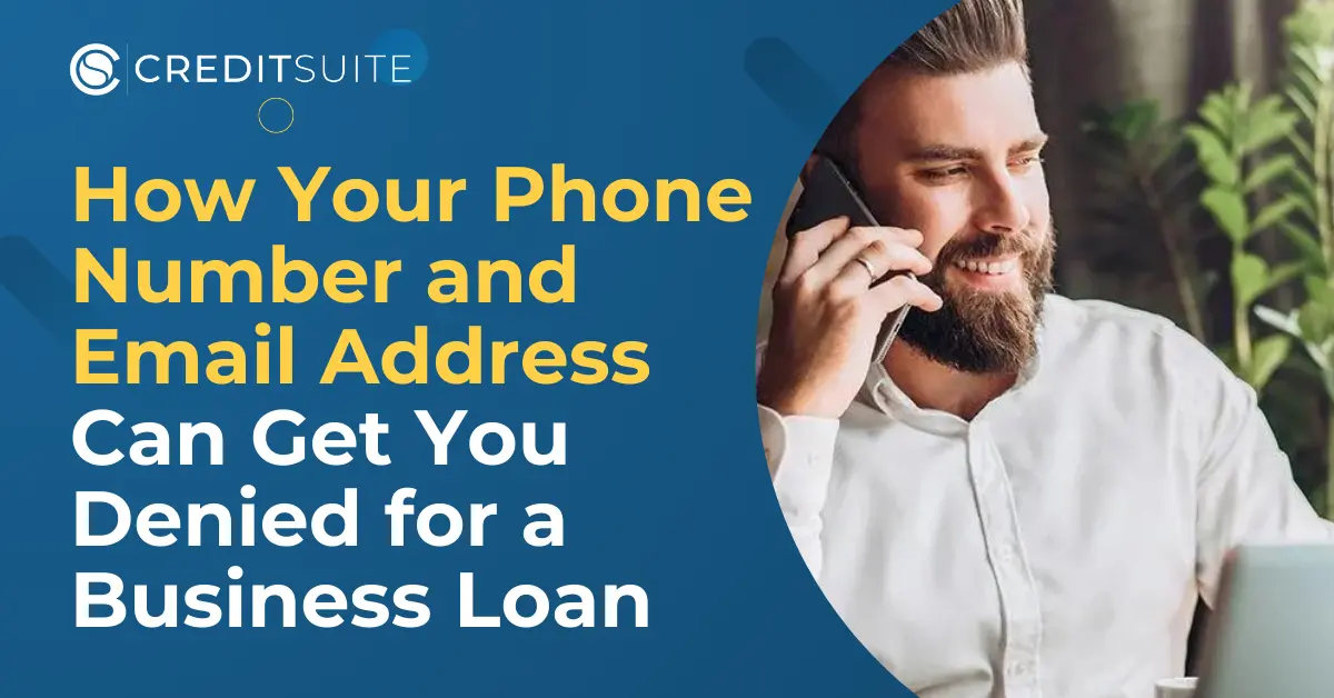 Phone Number & Email Address Can Get Denied for a Business Loan