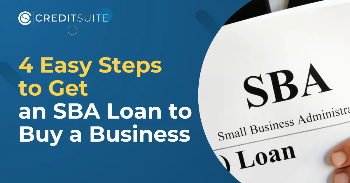 4 Easy Steps to Get an SBA Loan to Buy a Business