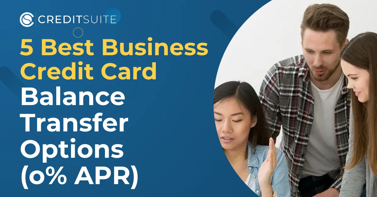 5 Best Business Credit Card Balance Transfer Options (o% APR)