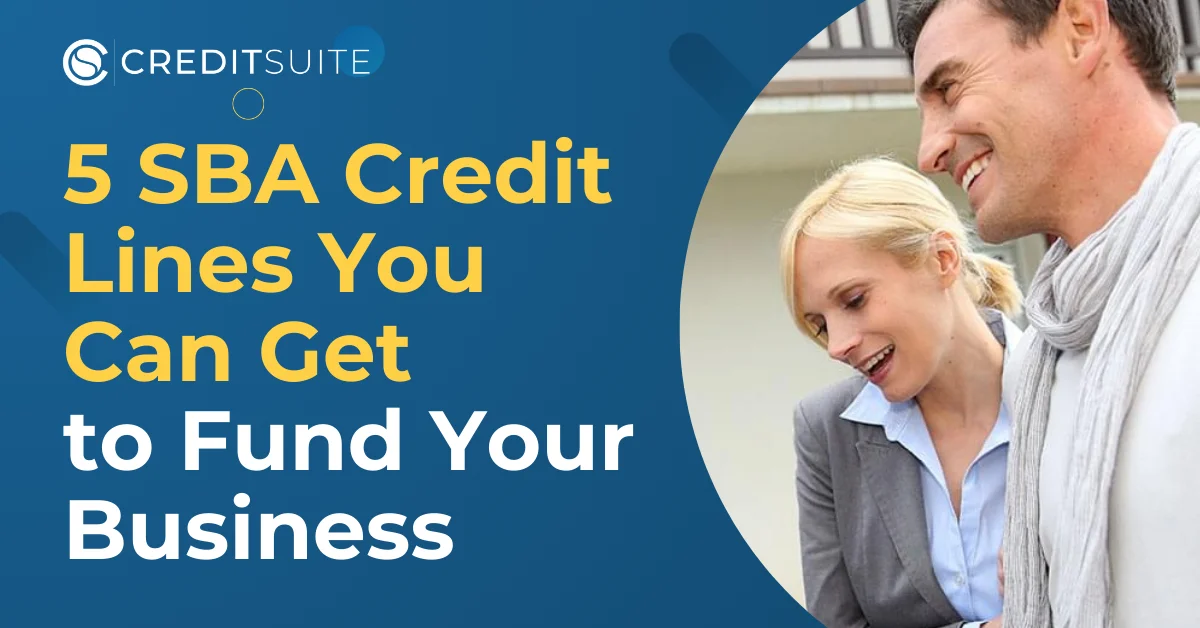 5 SBA Credit Lines You Can Get to Fund Your Business