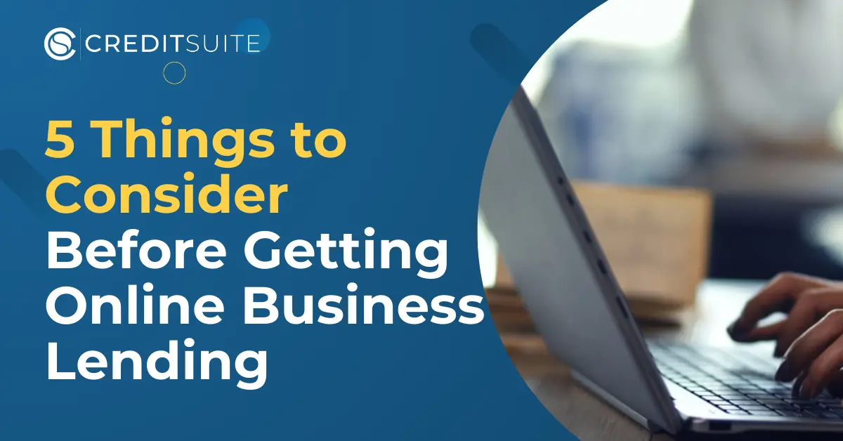 5 Things to Consider Before Getting Online Business Lending