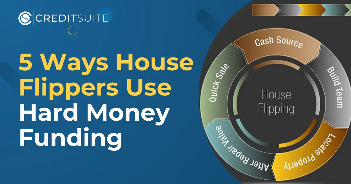 5 Ways House Flippers Use Hard Money Funding