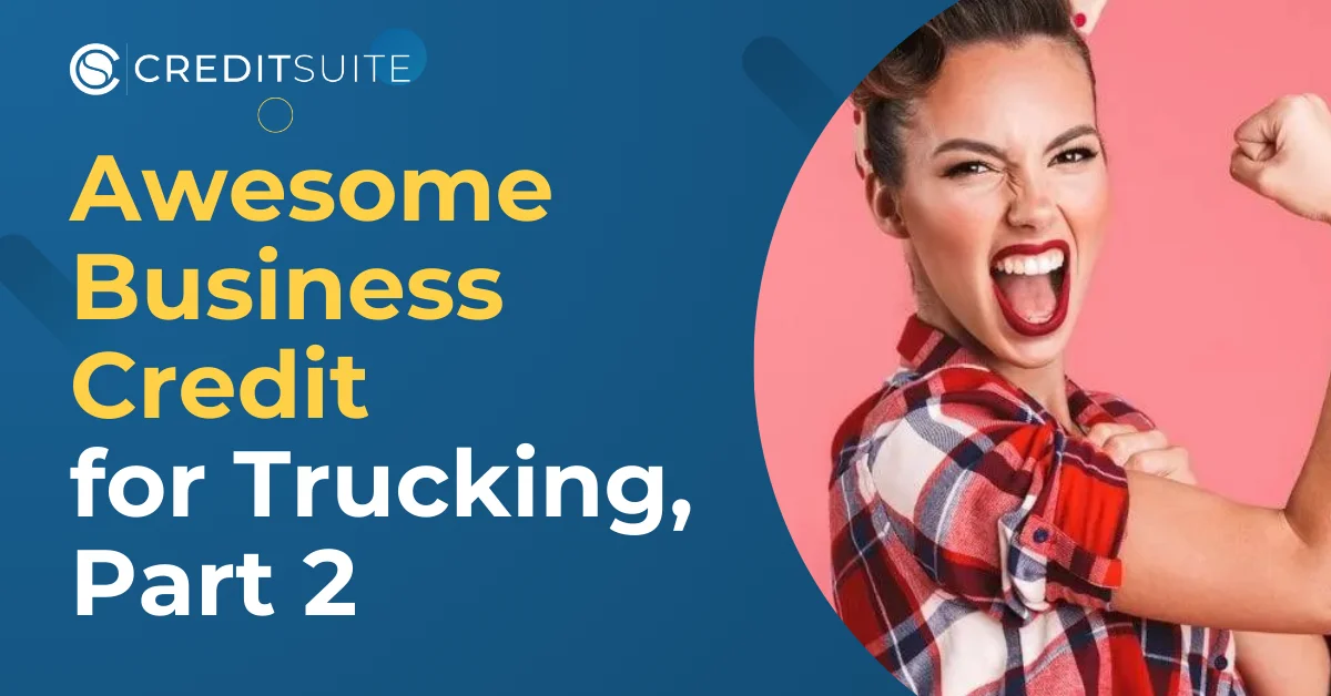 Credit for Trucking Companies: Net 30, Line of Credit, and More