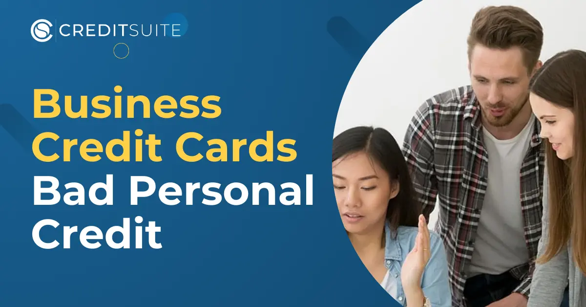 Business Credit Cards for Bad Personal Credit