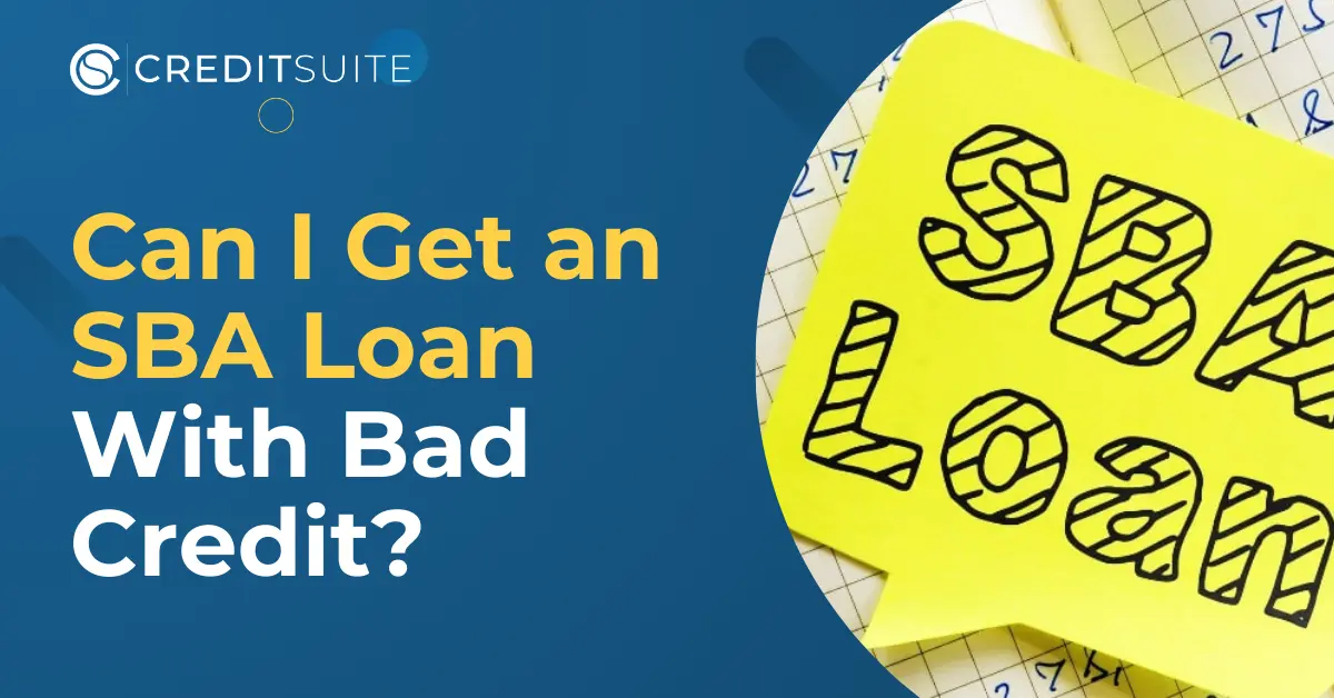 How to Get an SBA Loan with Bad Credit