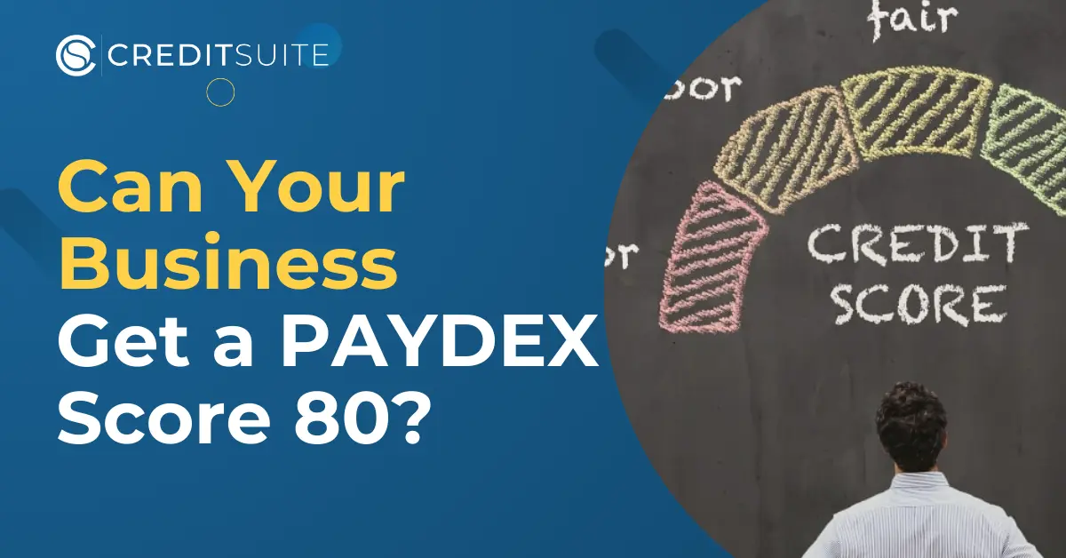 How Long Does It Take to Get an 80 PAYDEX Score?