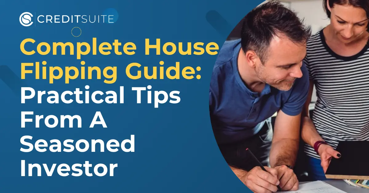 Flipping Houses: Your Ultimate Guide for Success