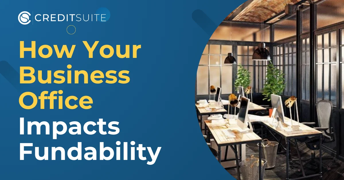 How Your Business Office Impacts Fundability