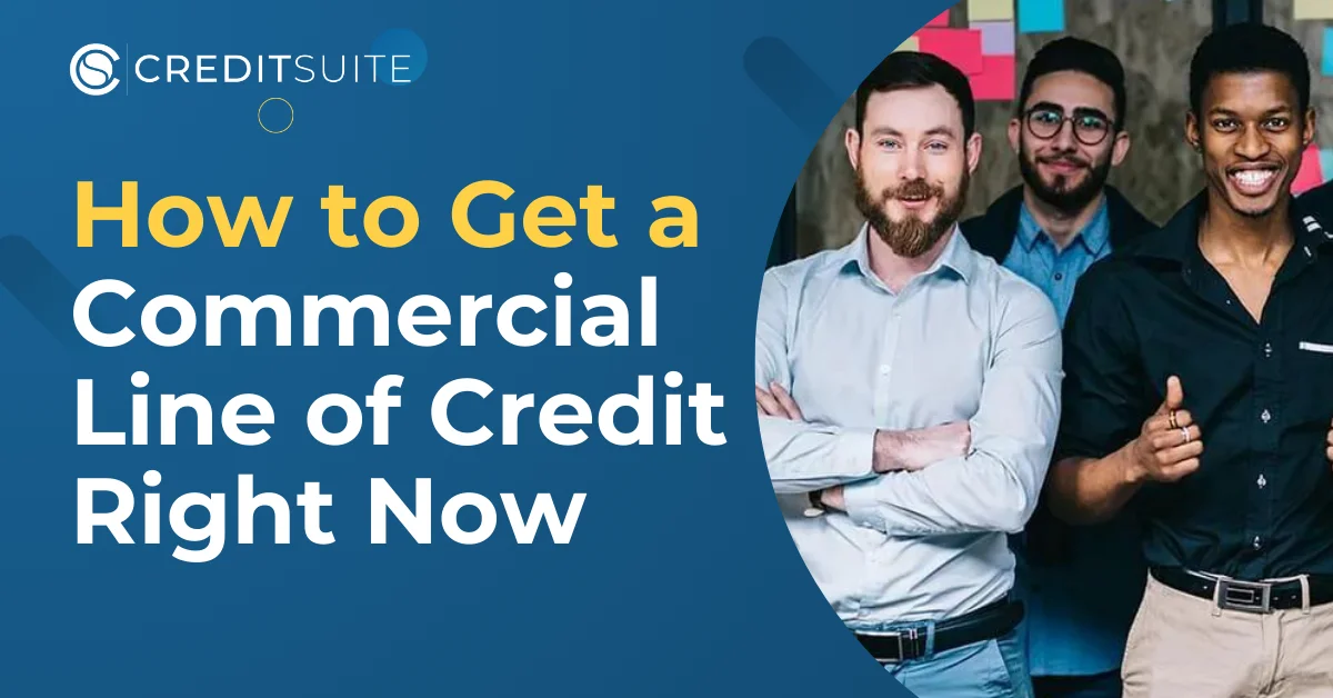 Commercial Line of Credit: Get Financing For Your Business Now