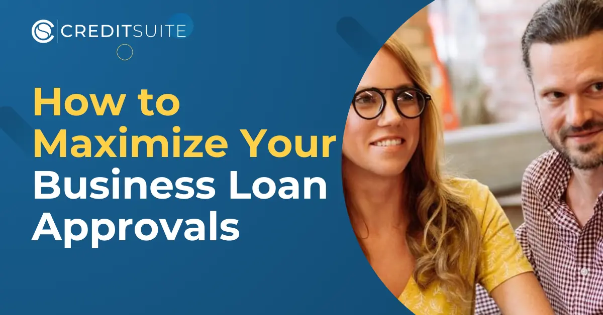 Loan Approvals: Learn How to Maximize Your Chance of Approval