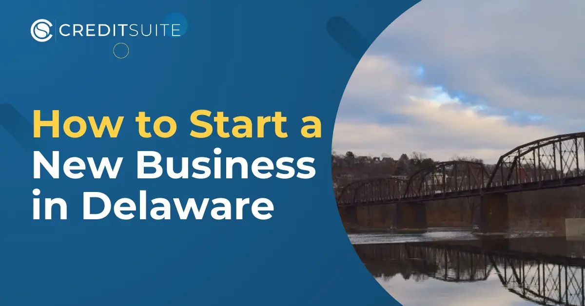 How & Why to Start a Small Business in Delaware
