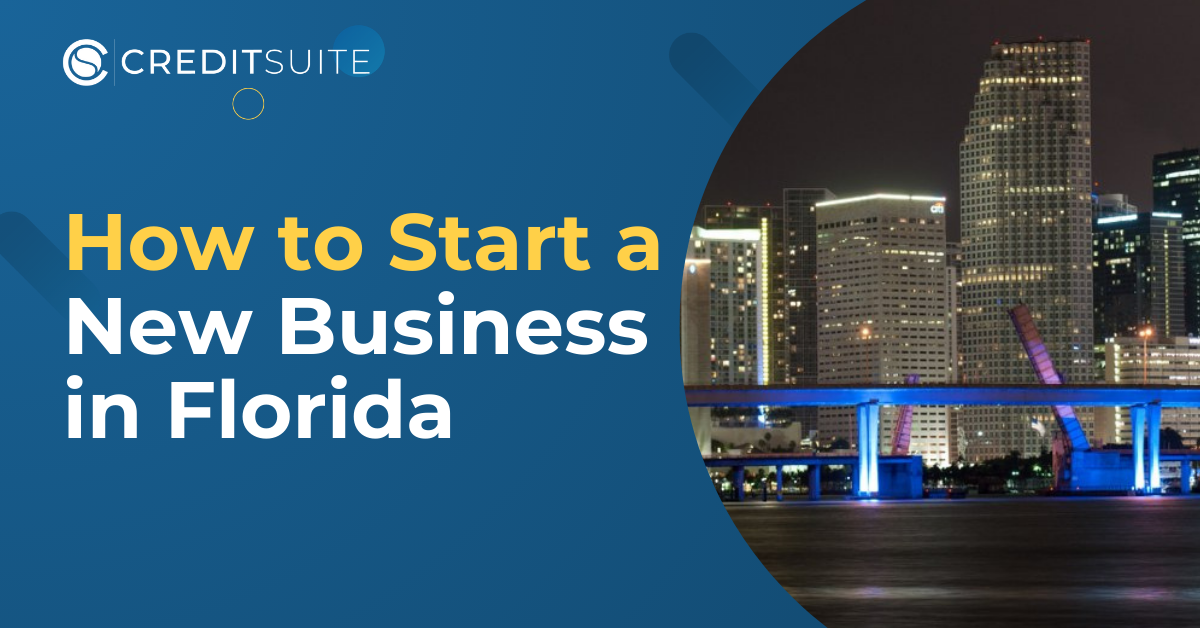 How to Start a Business in Florida & Build Business Credit Fast