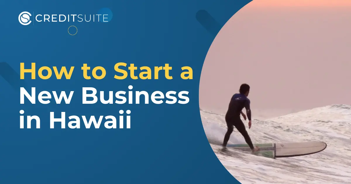 How to Start a Business in Hawaii: Open & Grow Your Business