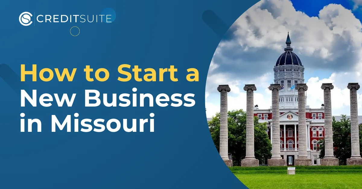 How to Start a New Business in Missouri: The Complete Guide