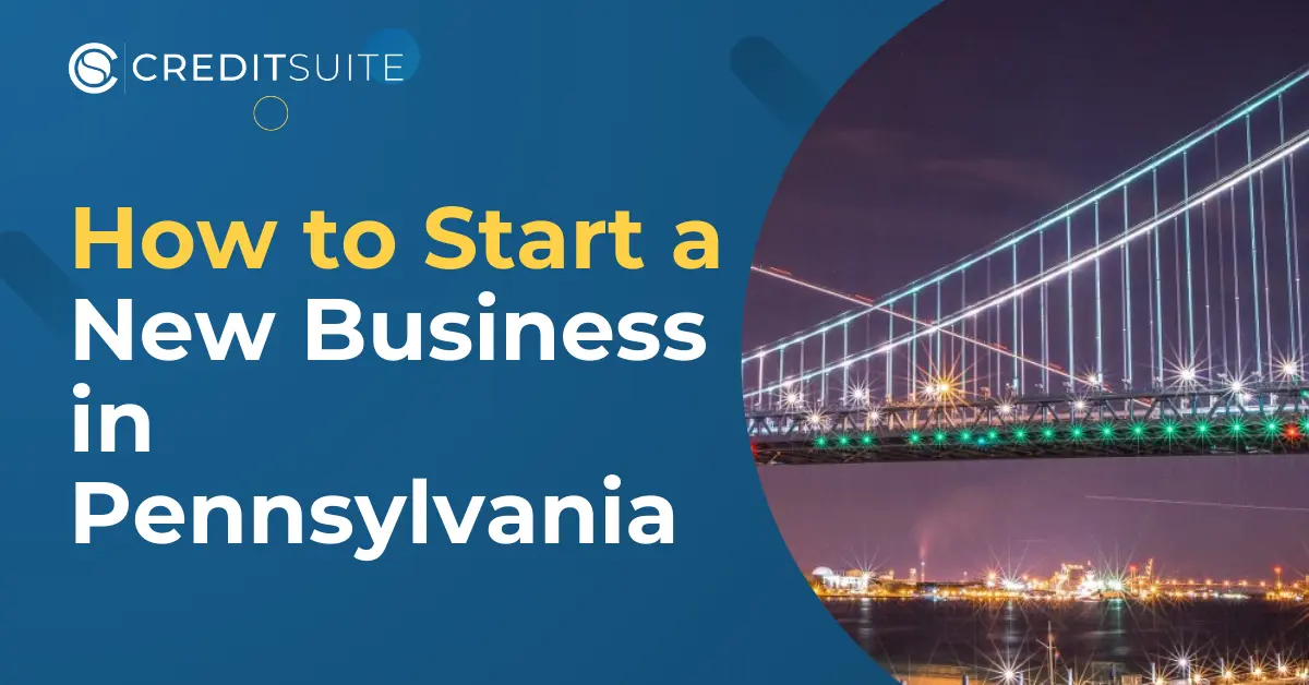 How to Start a New Business in Pennsylvania: The Complete Guide