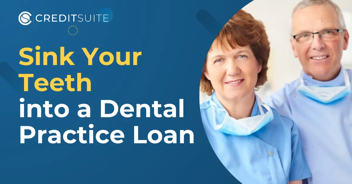 Get a Dental Practice Loan Today: Dental Practice Financing