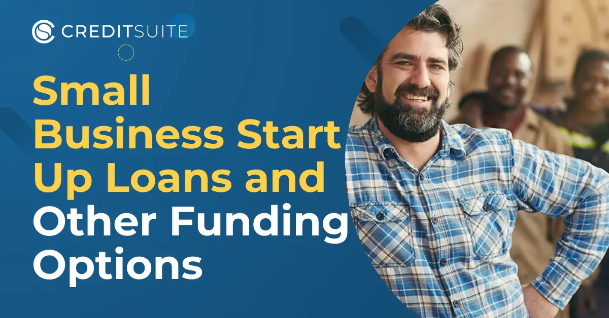 Small Business Start Up Loans: Funding Options