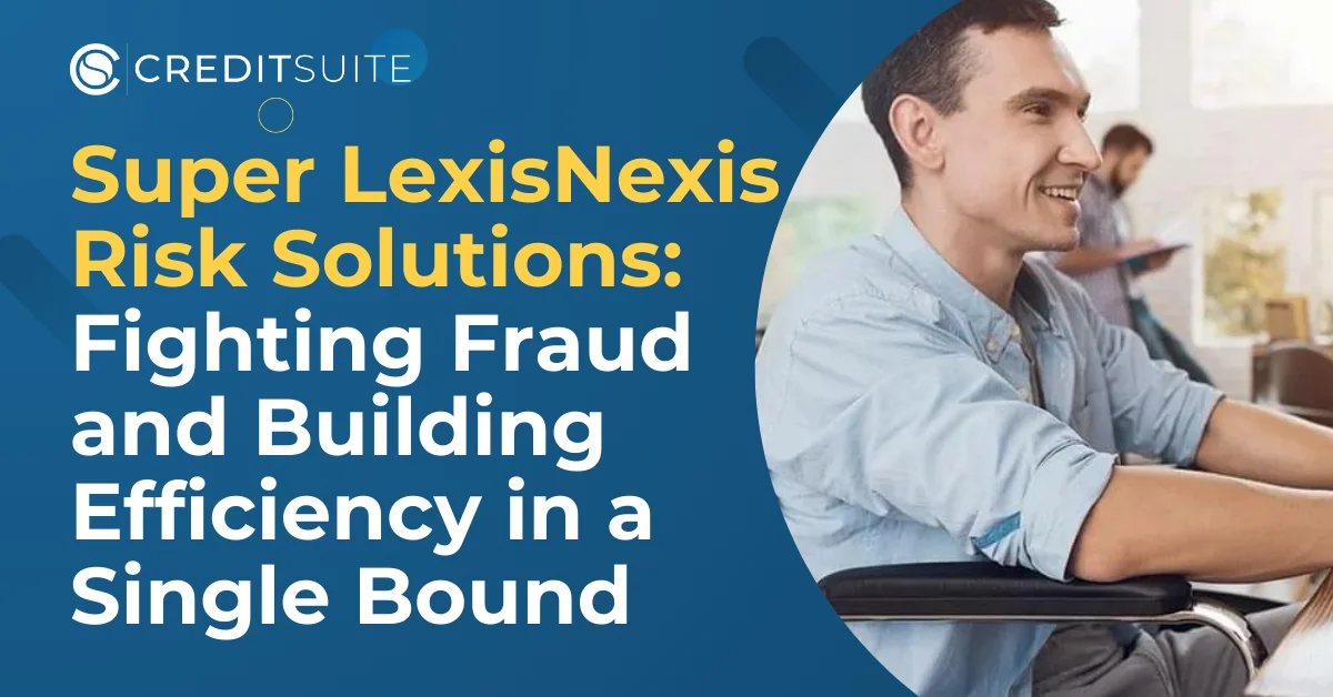 LexisNexis Risk Solutions: How It's Used to Fight Fraud