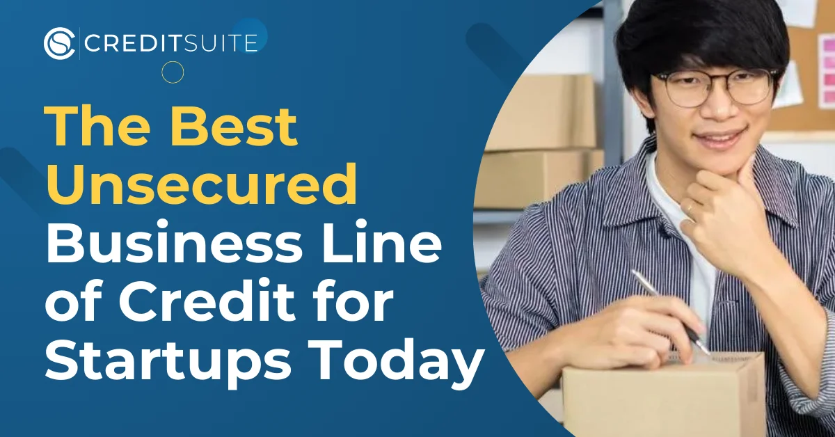 The Best Unsecured Business Line of Credit for Startups Today