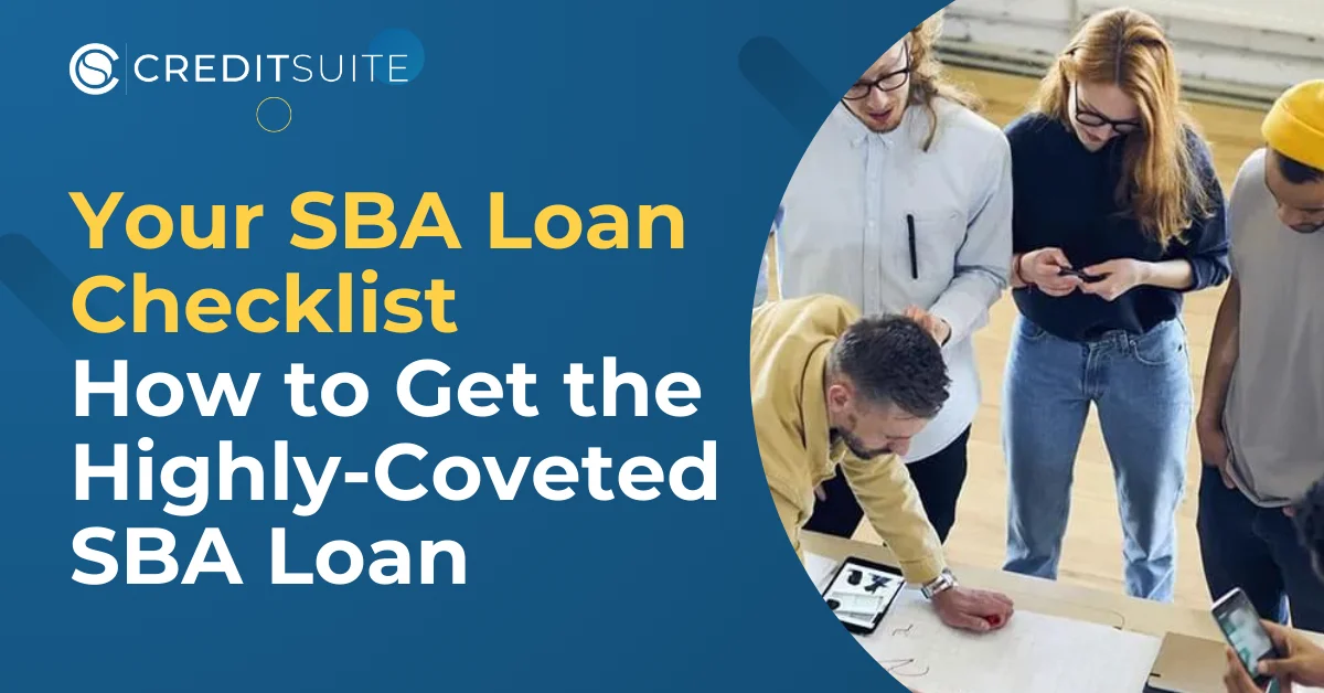 Your SBA Loan Checklist… How to Get the Highly-Coveted SBA Loan