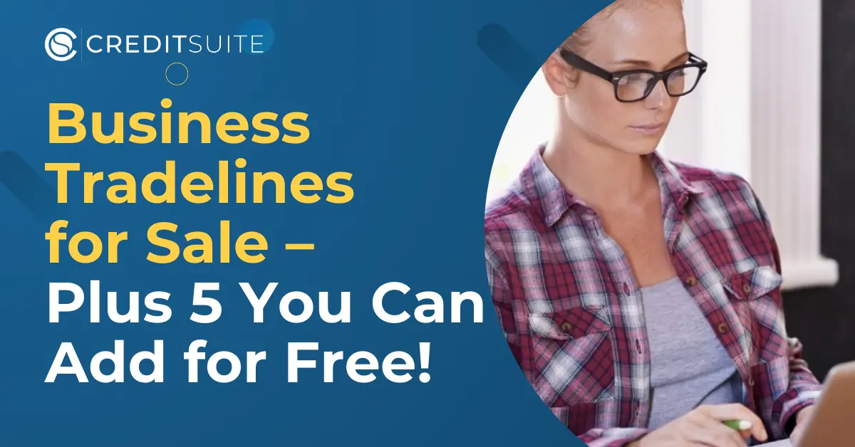Business Tradelines for Sale – Plus 5 You Can Add for Free!
