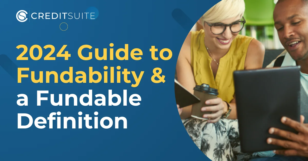 2024 Guide to Fundability and a Fundable Definition